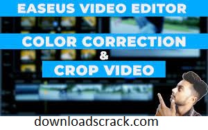 EaseUS Video Editor 1.7.7.12 Crack